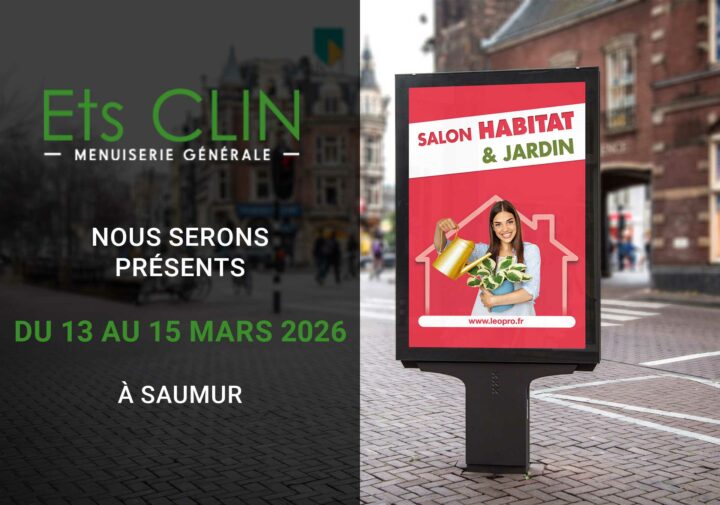 Panneau urbain du Salon Habitat & Jardin à Saumur avec la présence de Clin Menuiserie